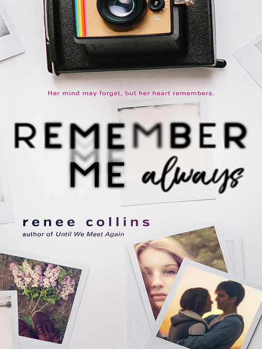 Title details for Remember Me Always by Renee Collins - Available
